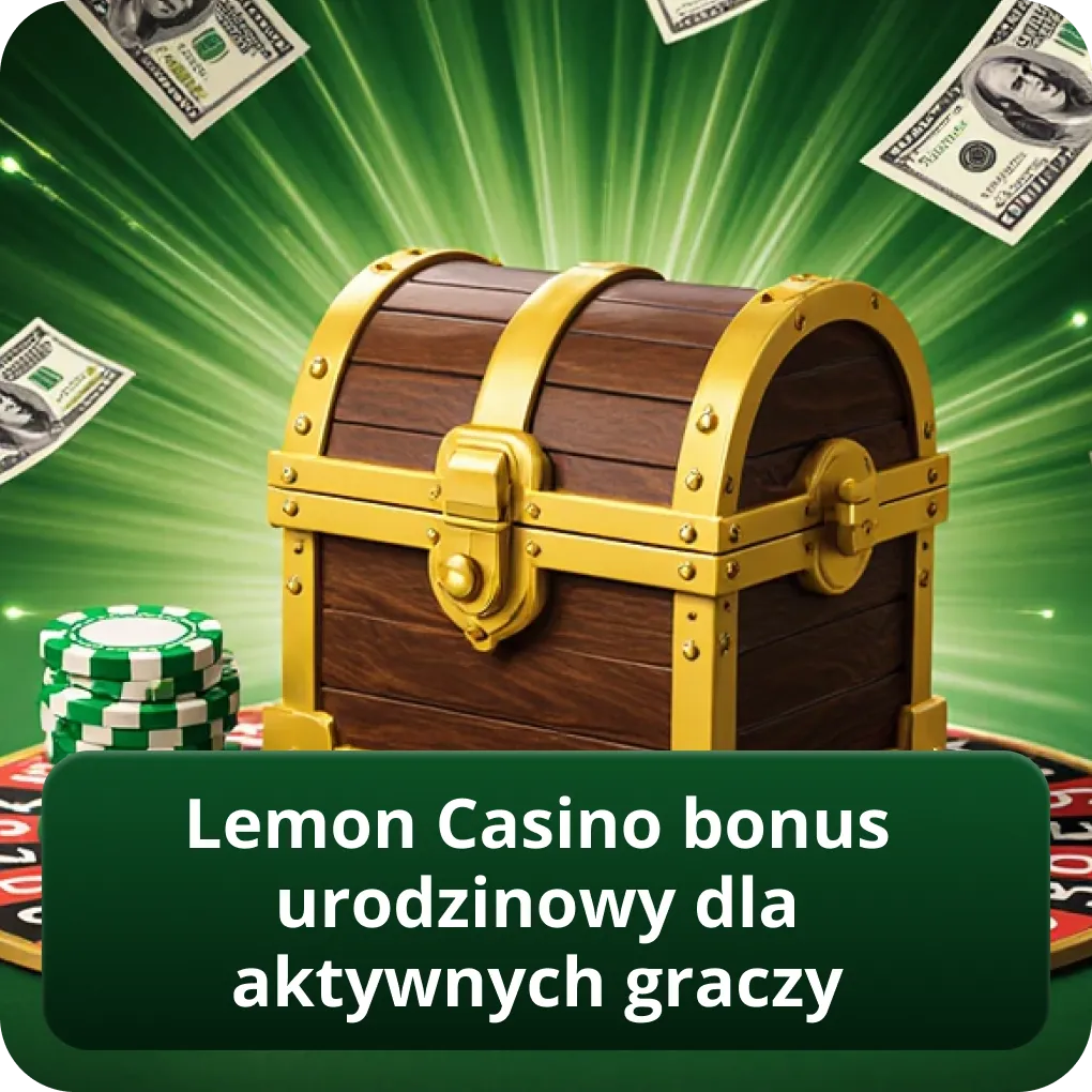 Lemon Casino bonus urodzinowy dla aktywnych graczy
