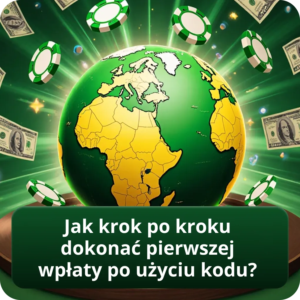 Jak krok po kroku dokonać pierwszej wpłaty po użyciu kodu?